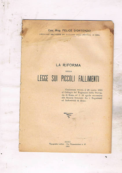 La riforma della legge sui piccoli fallimenti. Conferenza tenuta il …