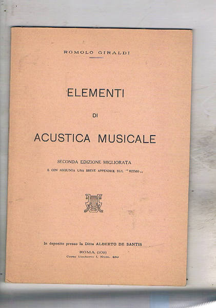 Elementi di acustica musicale. Seconda ediz. migliorata e con aggiunta …