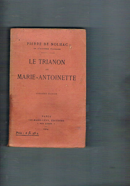 Le trianon de Marie-Antoinette.