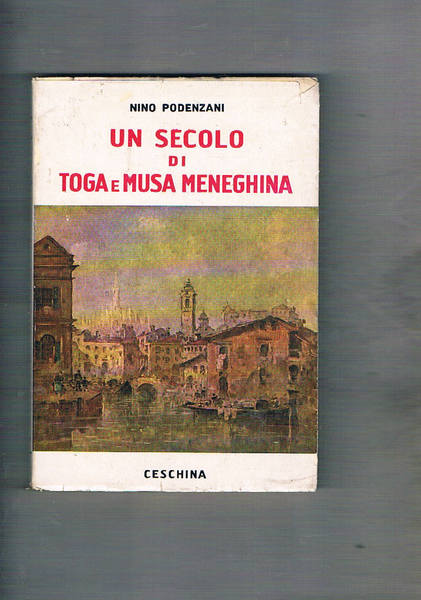 Un secolo di toga e musa meneghina.