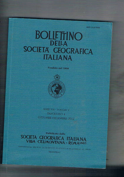 Bollettino della Società Geografica Italiana. Serie XIII vol. V fasc. …