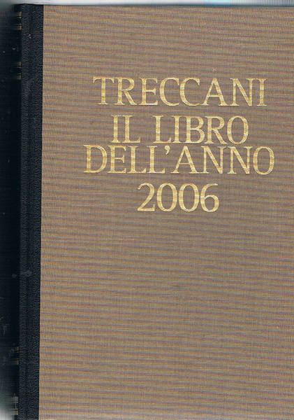 Il libro dell'anno 2006. Fatti e vicende nel mondo.