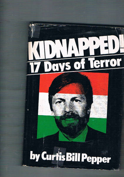 Kidnapped! 17 Day's of Terror.