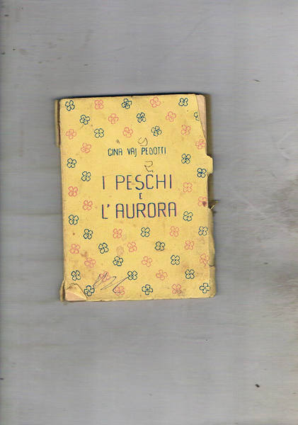 I peschi e l'aurora. Leggende illustrate.