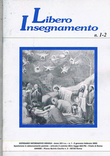Libero insegnamento notiziario informativo mensile. Disponiamo dell'anno 2003 dei numeri …