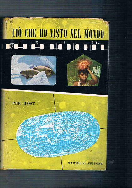 Ciò che ho visto nel mondo.