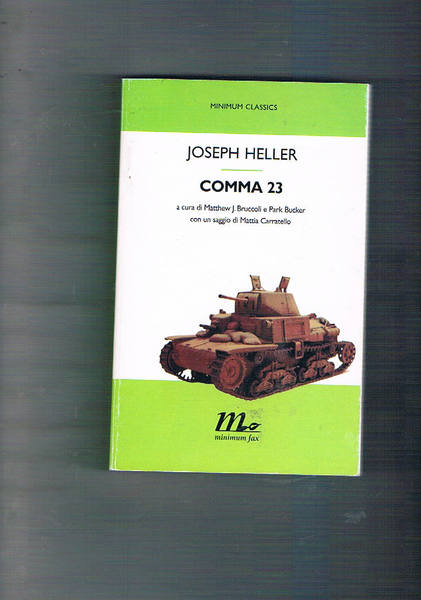 Comma 23. Traduz. di Isabella Zani. A cura di Bruccoli …