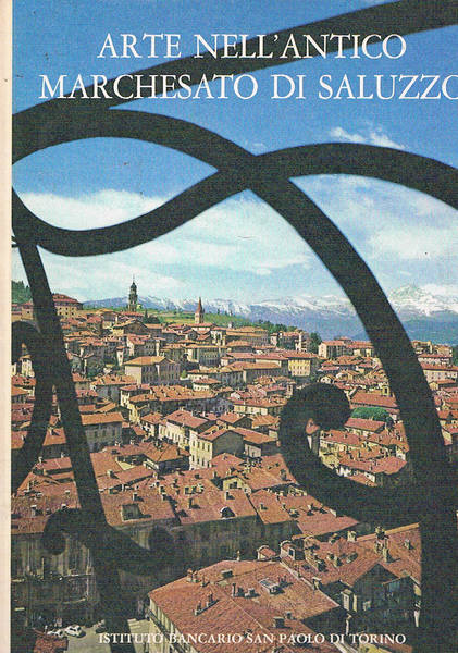 Arte nell'antico Marchesato di Saluzzo.