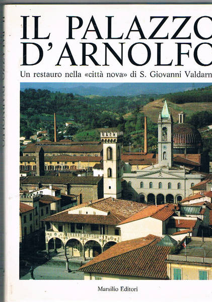 Il palazzo D'Arnolfo. Un restauro nella "città nova" di S. …