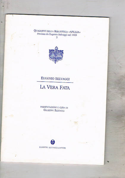 La vear fata. Presentazione e cura di Giuseppe Selvaggi. Ristampa …