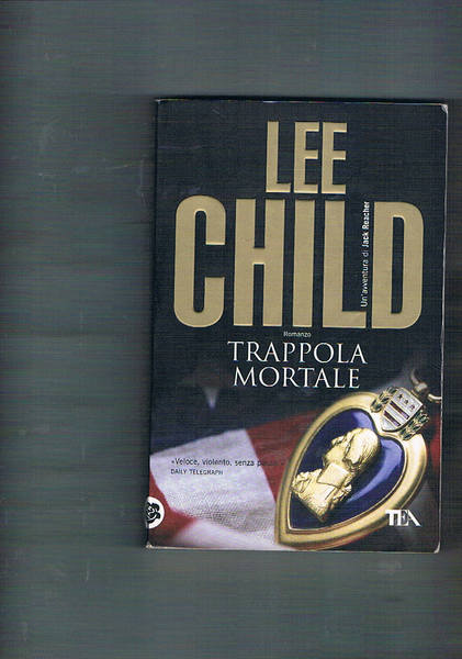Trappola mortale. Romanzo. Traduzione di Adria Tissoni.