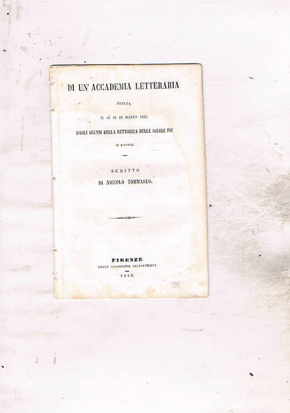 Di un'accademia letteraria tenuta il dì 16 marzo 1860 dagli …