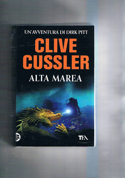 Alta marea. Un'avventura di Dirk Pitt.