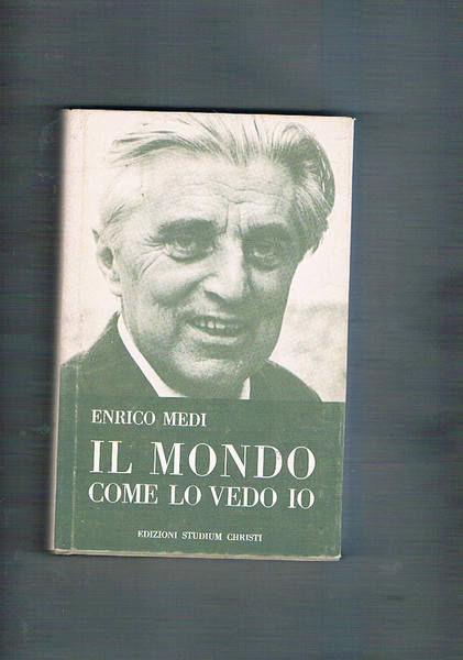 Il mondo come lo vedo io.