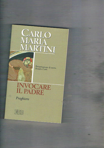 Invocare il padre: preghiere.