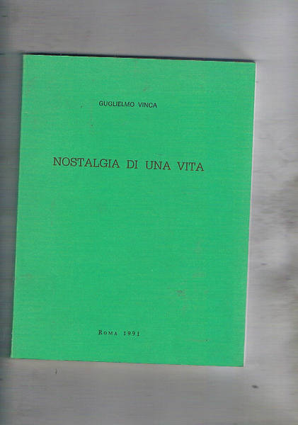 Nostalgia di una vita.