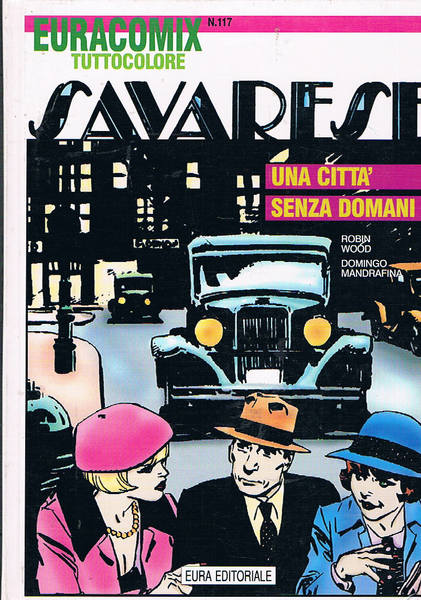 Savarese una città senza domani. Coll. Euracomix tutto colore n° …