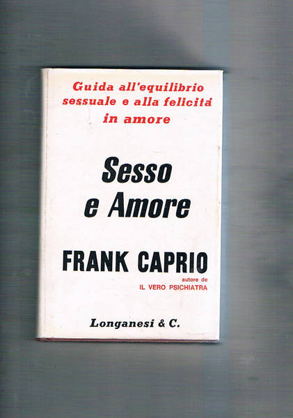 Sesso e amore. Guida all'equilibrio sessuale e alla felicità in …