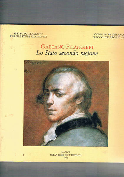 Gaetano Filangieri. Lo stato secondo ragione. Mostra bibliografica documentaria.