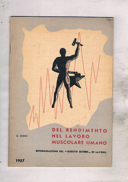 Del rendimento del lavoro muscolare. Determinazione del "giusto ritmo" di …