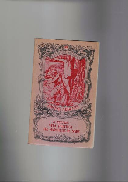 Vita politica del marchese De Sade.