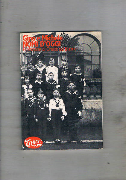 Nomi d'oggi (biografie umoristiche). Prefazione di Oreste Del Buono.