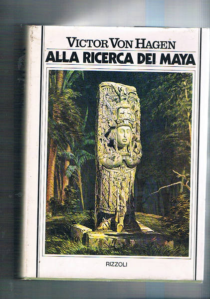 Alla ricerca dei maya. I viaggi di Stephens e Catherwood.