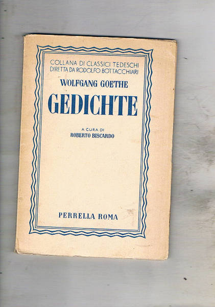 Gedichte. Scelta, introduzione e commento di Roberto Biscardo.