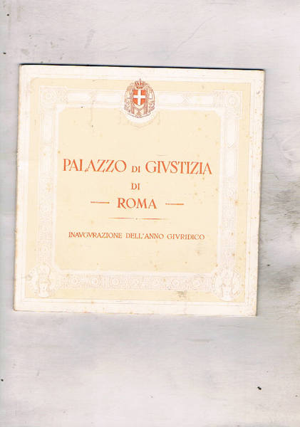 Palazzo di giustizia di Roma inaugurazione dell'anno giudiziario. Rievocazione delle …