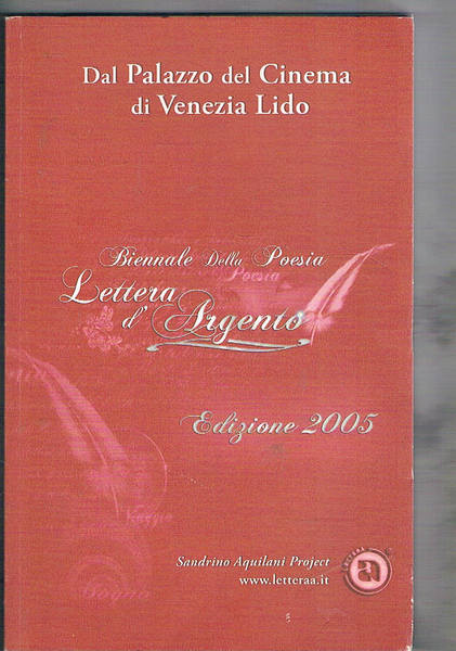 Biennale della poesia premio "lettera d'argento". 16 dicembre 2005 Palazzo …