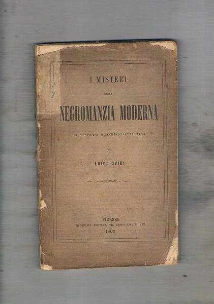 I misteri della negromanzia moderna; trattato storico critico.