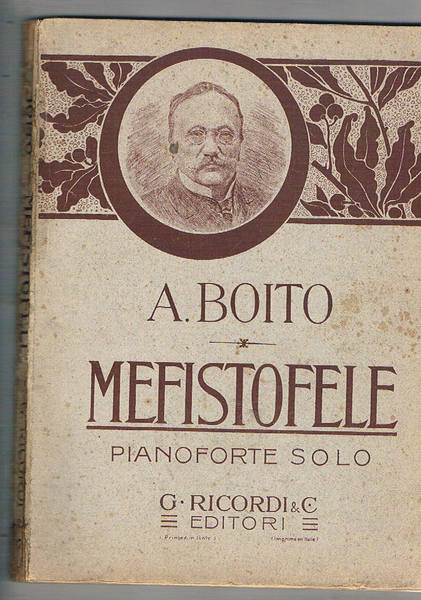 Mefistofele. Prima rapperesentazione a Bologna, Teatro Comunale, 4 ottobre 1875. …