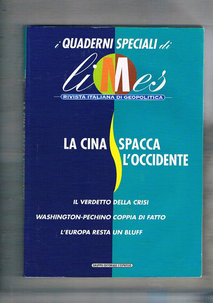 La cina spacca l'Occidente: il verdetto della crisi; Washington-Pechino coppia …
