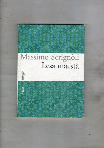 Lesa maestà. Poesie.