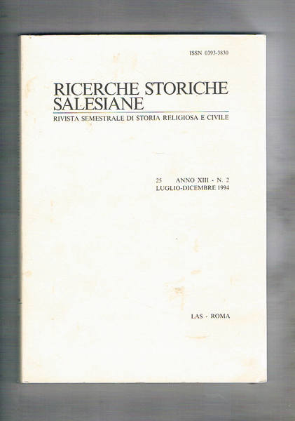 Ricerche storiche salesiane, semestrale di storia religiosa e civile 2° …