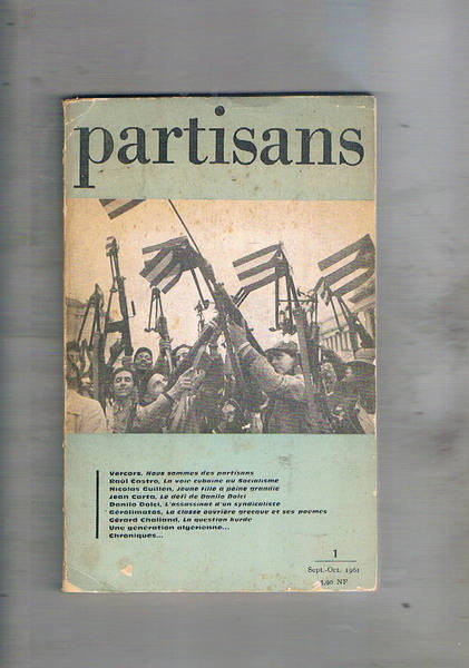 Partisans, revue bimestrielle n° 1del 961. Di raoul Castro nous …