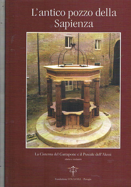 L'antico pozzo della Sapienza. La cisterna del Gattapone e il …