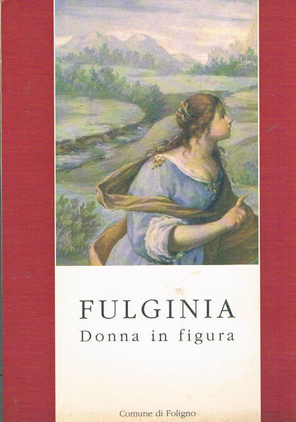 Fulginia. Donne in figura raccolta di 16 immagine di donne …