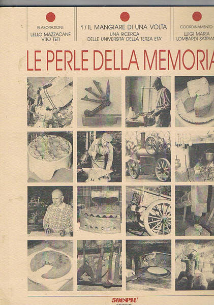 Mangiare di una volta. Coll. le perle della memoria, ricerca …