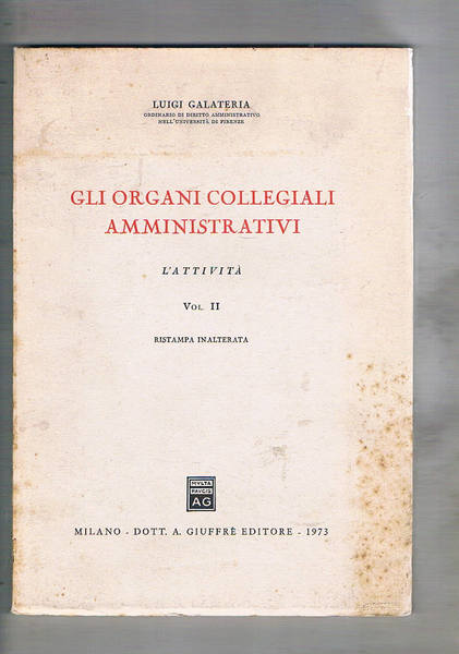 Gli organismi amministrativi. L'attività vol. II°.