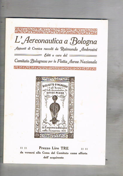 l'Aereonautica a Bologna. Appunti di Cronaca raccolti da Raimondo Ambrosini …