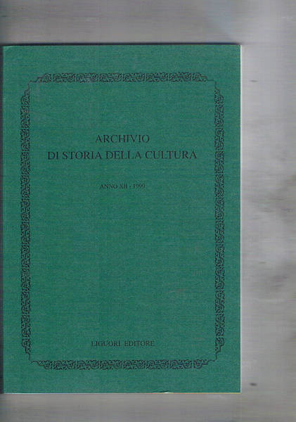 Archivio di storia della cultura anno XII 1999. Vico, la …