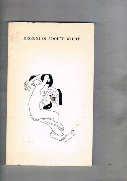 Disegni di Adolfo Wildt (1868 - 1931). Catalogo della mostra. …