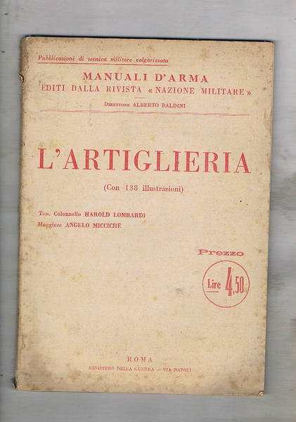 L'artiglieria. Materiale e tiro.