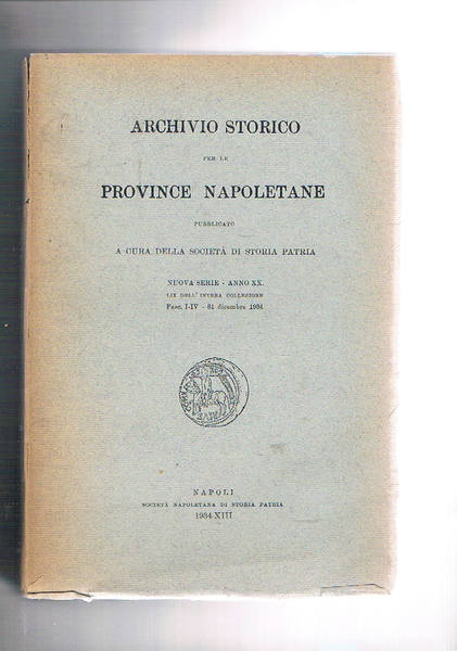 Archivio storico per le province napoletane, nuova serie anno. XX …