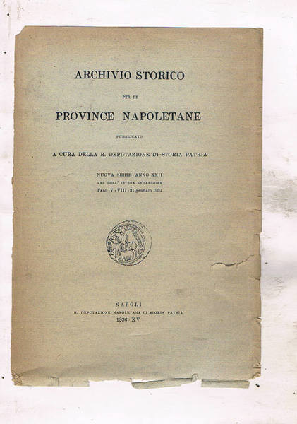 Archivio storico per le province napoletane, nuova serie anno. XXII …