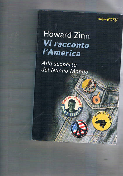 Vi racconto l'America. Alla scoperta del Nuovo Mondo. Adattamento di …