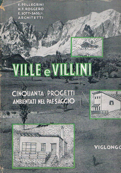 Ville e villini. Cinquanta progetti completi ambientati nel paesaggio. La …