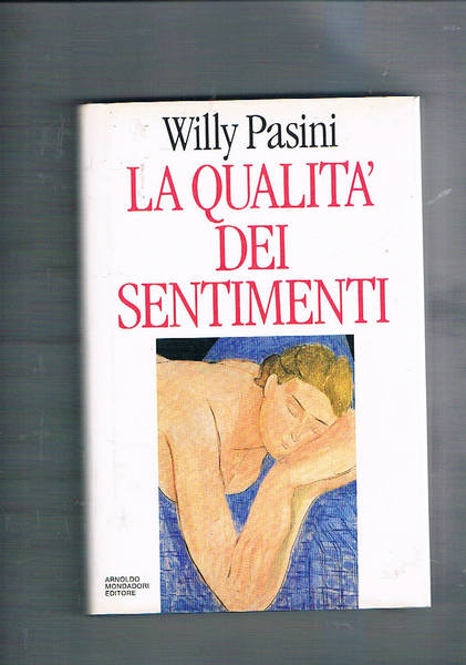 La qualità dei sentimenti.