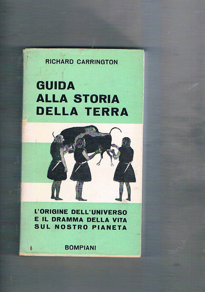 Guida alla storia della terra. L'origine dell'universo e il dramma …